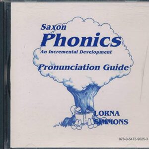 Saxon Phonics An Incremental Development Pronunciation Guide (2010 Audio CD) - Lorna Simmons (CDs)