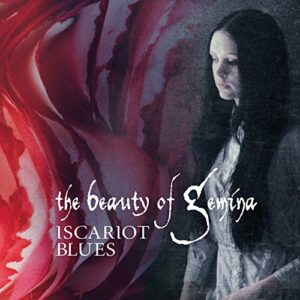 Iscariot Blues - Beauty of Gemina (CDs)