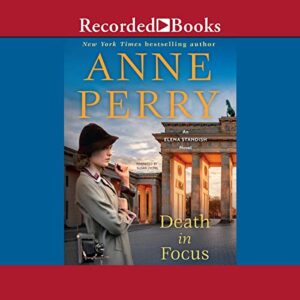 Death in Focus (Elena Standish Series, Book 1) - Anne Perry (CDs)