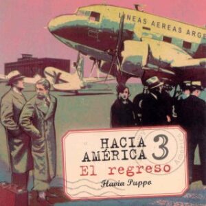 Hacia América 3 - El Regreso - Juvenil.ES - Nível B1 - Libro Con CD Audio: Colección Juvenil.es - FLAVIA PUPPO (CDs)
