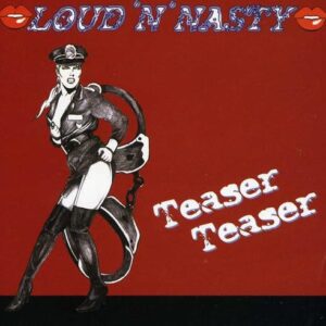 Teaser Teaser - LOUD N NASTY (CDs)