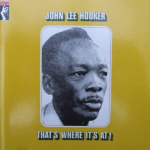 That's Where It's At! - John Lee Hooker (CDs)