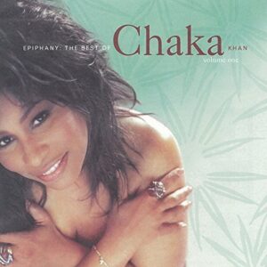Epiphany: The Best of Chaka Khan 1 - Khan, Chaka (CDs)