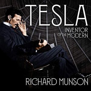 Tesla: Inventor of the Modern - Munson, Richard (CDs)