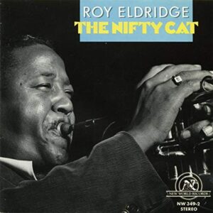 Nifty Cat - Roy Eldridge (CDs)