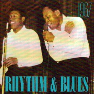1967 Rhythm & Blues - Time Life [Audio CD] Aretha Franklin; Sam and Dave; Esquires; Martha & Vandellas; The Temptations; Otis Redding; Araron Neville; Toussaint Mccall; Arthur Conley and Various Artists (CDs)