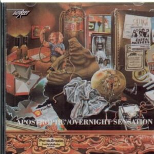 Apostrophe' / Overnite Sensation (CDs)