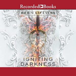 Igniting Darkness (The Courting Darkness Duology) - Robin LaFevers (CDs)