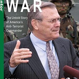 Rumsfeld's War: The Untold Story Of America's Anti-Terrorist Commander - Scarborough, Rowan (CDs)