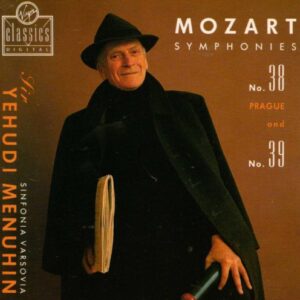 Wolfgang Amadeus Mozart - Symphonies 38 & 39 (Virgin Classics) [Audio CD] Wolfgang Amadeus Mozart; Yehudi Menuhin and Sinfonia Varsovia (CDs)