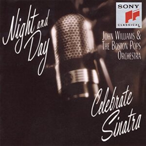 Night & Day: Celebrate Sinatra - Boston Pops Orchestra, John Williams (CDs)