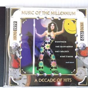 Music of the Millennium 1970 - 1979 [A Decade of Hits] [Audio CD] Brewer & Shipley, Badfinger, The Grass Roots, Sonny Geraci, Atlantic Rhythm Section, Chi-Lites, Tavares, Pilot, Rare Earth, Sammy Johns (CDs)