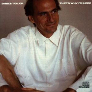 That's Why I'm Here [Audio CD] Taylor, James (CDs)