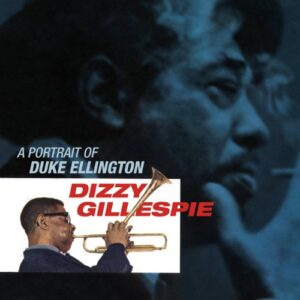 Portrait of Duke Ellington - GILLESPIE,DIZZY (CDs)