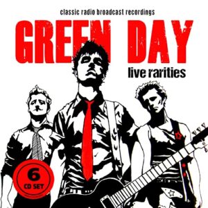 Live Rarities / Radio Broadcasts - Green Day (CDs)