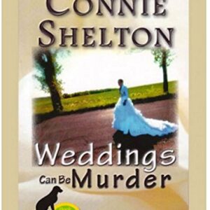 WEDDINGS CAN BE MURDER (Unabridged CD) by Connie Shelton (A Charlie Parker Series, Book 16), Read by Rebecca Cook - Connie Shelton (CDs)