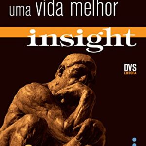 Insight: com CD duplo - Reflexões para uma vida melhor - Luz, Daniel C. (CDs)