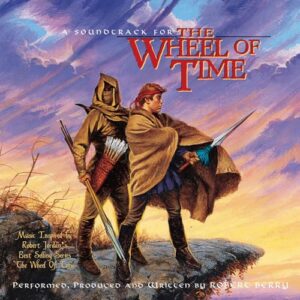 A Soundtrack For The Wheel Of Time - Robert Berry (CDs)