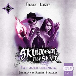 Skulduggery Pleasant 14 - Tot oder lebendig: Leicht gekürzte Lesung, gelesen von Rainer Strecker, 2 mp3-CD, ca. 12 Std.: 5 - Landy, Derek (CDs)