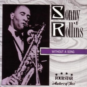 Without a Song - Rollins, Sonny (CDs)