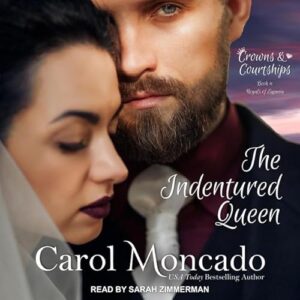 The Indentured Queen: 4 - Moncado, Carol (CDs)
