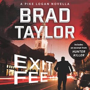 Exit Fee: A Pike Logan Novella: 13 - Taylor, Brad (CDs)