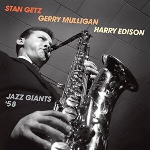 Jazz Giants 58 - GETZ,STAN / MULLIGAN,GERRY / EDISON,HARRY (CDs)