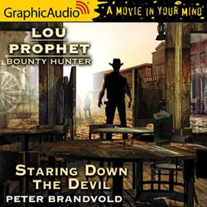 Staring Down the Devil [Dramatized Adaptation] - Brandvold, Peter (CDs)