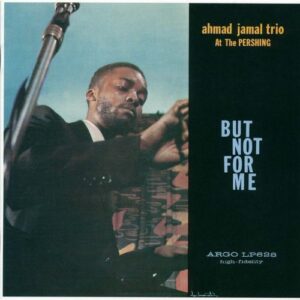 But Not for Me - JAMAL,AHMAD (CDs)