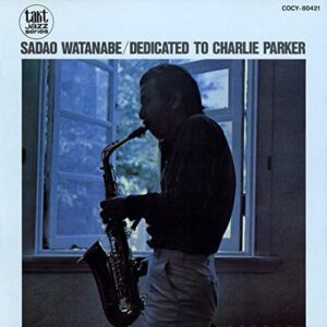 Charlie Parker Ni Sasagu - Sadao Watanabe (CDs)