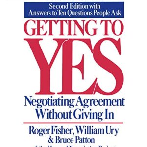 Getting to Yes: How to Negotiate Agreement Without Giving in - Fisher, Roger (CDs)