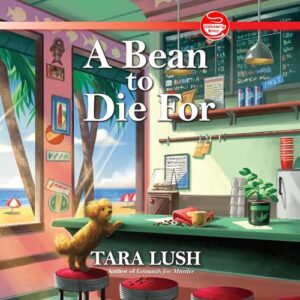 A Bean to Die for - Lush, Tara (CDs)