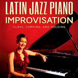 Berklee Press Latin Jazz Piano Imtemporation - Clave Comping and Soloing - Berklee Press Book/CD - Berklee Press (CDs)