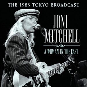 Woman in the East - MITCHELL,JONI (CDs)