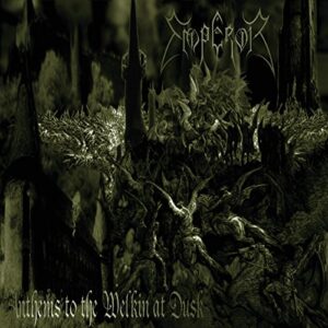 Anthems To The Welkin At Dusk - Emperor (CDs)