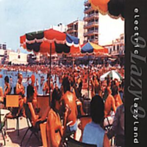 Electric Lazyland - 9 Lazy 9 (CDs)