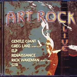Art Rock Live [Audio CD] Gentle Giant; Greg Lake; ELP; Renascimento; Rick Wakeman e GTR (CDs)