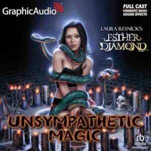 Unsympathetic Magic [Dramatized Adaptation] - Resnick, Laura (CDs)