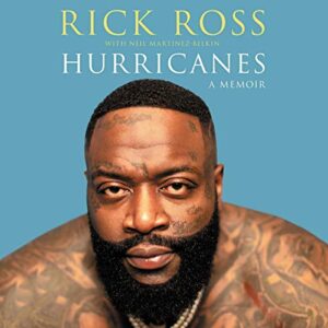 Hurricanes: A Memoir - Ross, Rick (CDs)