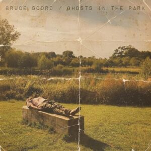 Ghosts In The Park - Bruce Soord (CDs)