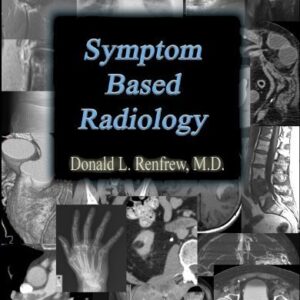SYMPTOM BASED RADIOLOGY-W/CD - Donald L. Renfrew (CDs)