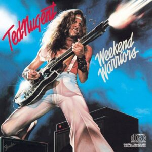 Weekend Warriors - Nugent Ted (CDs)