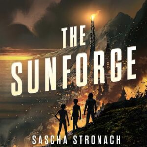 The Sunforge: 2 - Stronach, Sascha (CDs)
