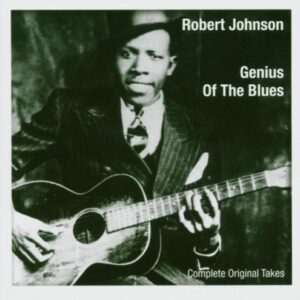 Genius Of The Blues - Complete Original Takes - Johnson, Robert (CDs)
