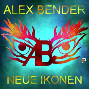 Neue Ikonen - Alex Bender (CDs)