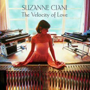 Velocity of Love - Ciani, Suzanne (CDs)