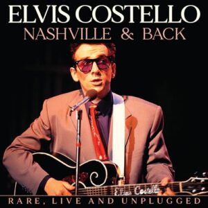 Nashville & Back - Elvis Costello (CDs)