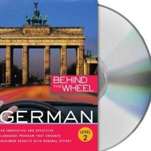 By Behind the Wheel Behind the Wheel - German 2 (Unabridged) [Audio CD] - Behind the Wheel (CDs)