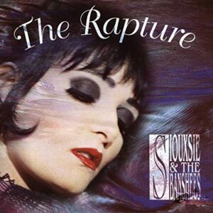 The Rapture - Siouxsie & The Banshees (CDs)