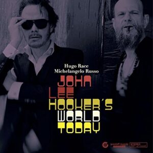 John Lee Hooker's World Today - Race, Hugo/Russo (CDs)